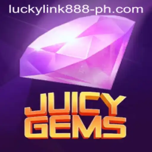 JuicyGems and the Key to Unleashing Luck with LuckyLink888